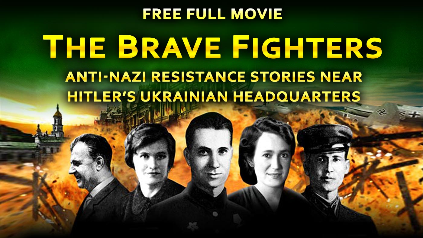 The Brave Fighters: WWII Anti-Nazi Resistance Near Hitler's Headquarters (Free Full Movie)